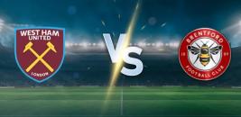 Tỷ lệ kèo West Ham vs Brentford hôm nay, 2h00 ngày 21/10